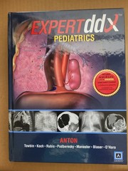 Expertddx : Pediatrics by Alexander J. Towbin, Bernadette L. Koch, et al.– NEW!