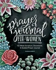 Prayer Journal for Women: 52 Week Scripture, Devotional & Guided Prayer – GOOD