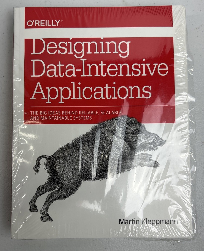 Designing Data-Intensive Applications : The Big Ideas Behind Reliable, Scalable,