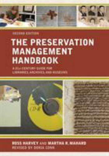 The Preservation Management Handbook: A 21st-Century Guide for Libraries, Archi