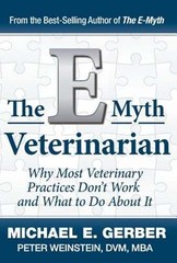 The E-Myth Veterinarian by Michael E Gerber: Used