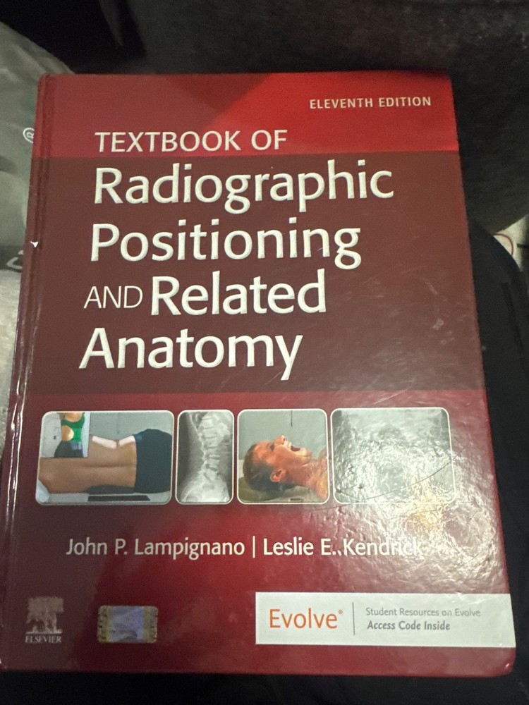 Textbook of Radiographic Positioning and Related Anatomy 11TH EDITION HC