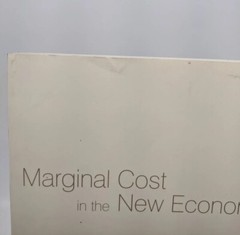 Marginal Cost in the New Economy : A Proposal Uniform Approach – Roger Conkling