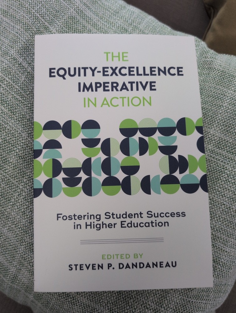 The Equity-Excellence Imperative in Action : Fostering Student Success in Higher