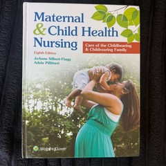 Maternal and Child Health Nursing by JoAnne Silbert-Flagg