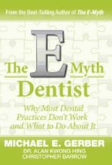 The E-Myth Dentist by Michael G Gerber: New