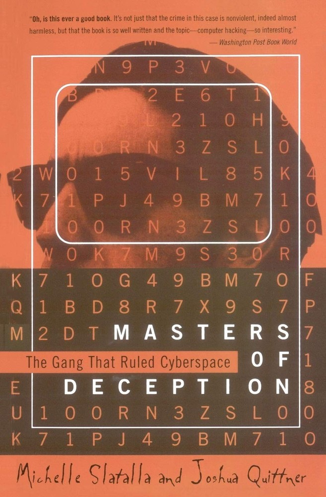 Masters of Deception: The Gang That Ruled Cyberspace – paperback Slatalla, M…