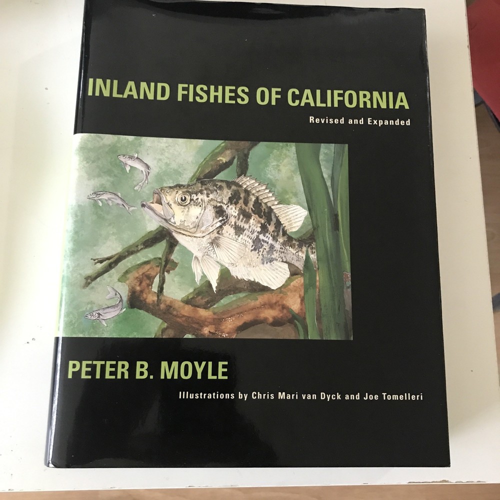 Inland Fishes of California Revised & Expanded by Peter B. Moyle Hardcover 2002