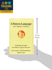 A Pattern Language: Towns, Buildings, Construction (Center for Environmental Str