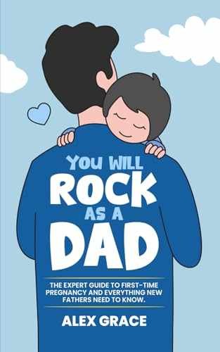 You Will Rock As a Dad!: The – Paperback, by Grace Alex; Books – Very Good