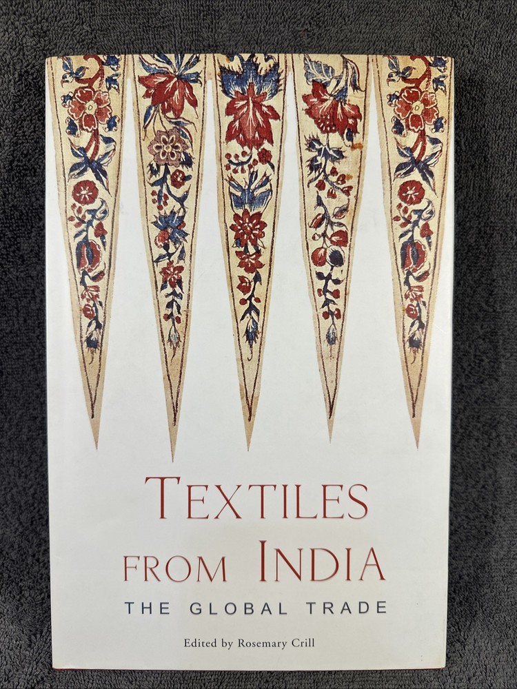 Textiles from India: The Global Trade by Rosemary Crill HC DJ VERY GOOD