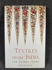 Textiles from India: The Global Trade by Rosemary Crill HC DJ VERY GOOD
