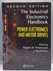 Industrial Electronics Handbook Power Electronics and Motor Drives 2nd Edition