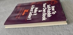 How to Self-Publish Your Own Book & Make It a Best Seller by Ted Nicholas HC DJ