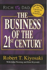 The Business of the 21st Century – Paperback By Robert T. Kiyosaki – New