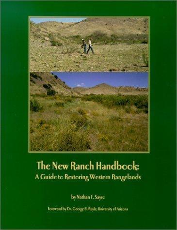 The New Ranch Handbook : A Guide to Restoring Western Rangelands
