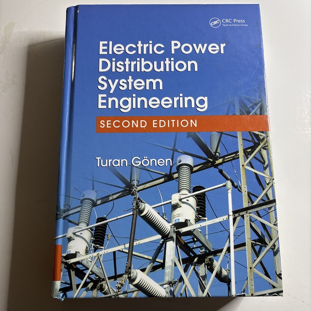 Electric Power Distribution System Engineering by Turan Gonen