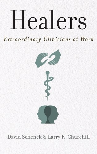Healers: Extraordinary Clinicians a…, Churchill, Larr