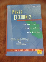 POWER ELECTRONICS: CONVERTERS, APPLICATIONS, AND DESIGN, 2ND ED. MOHAN,UNDELAND