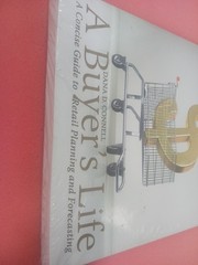 A BUYER’S LIFE: A CONCISE GUIDE TO RETAIL PLANNING AND By Dana Connell BRAND NEW