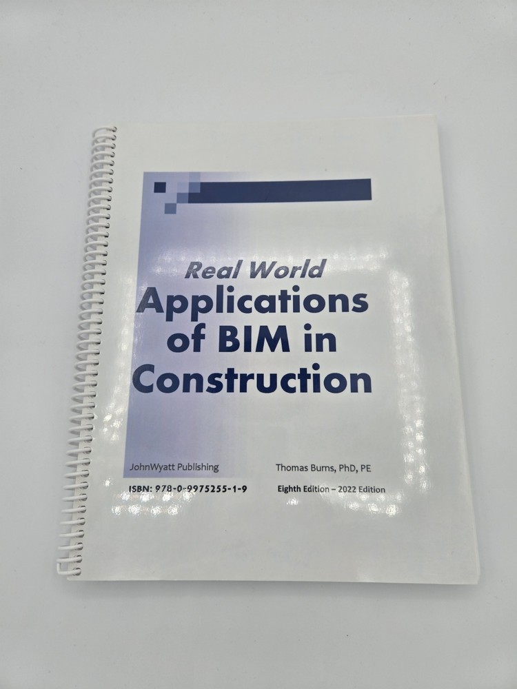 Real World Applications of BIM in Construction (8th Edition)