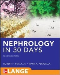 Nephrology in 30 Days by Mark A. Perazella and Robert Reilly (2013, Trade…