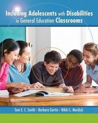 Including Adolescents with Disabilities in General Education Classrooms by Smit