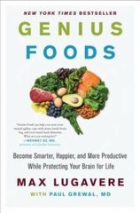 Genius Foods: Become Smarter, Happier, and More Productive While Protecti – GOOD