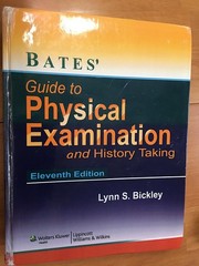 Bates’ Guide to Physical Examination and History-Taking – Eleventh Edition -…