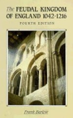 The Feudal Kingdom of England, 1042-1216: 4th Ed by Frank Barlow: Used