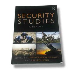 Security Studies A Reader Christopher W Hughes 2011