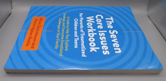 Seven Core Issues Workbook for Parents of Traumatized Children and Teens