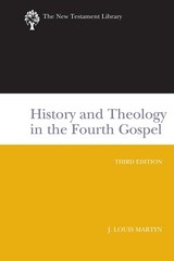 History and Theology in the Fourth Gospel, Revised and Expanded (The New Tes…