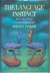 The Language Instinct: How the Mind Creates the Gift of Language – GOOD