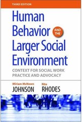 Human Behavior And The Larger Social Environment: Context for Social Work…