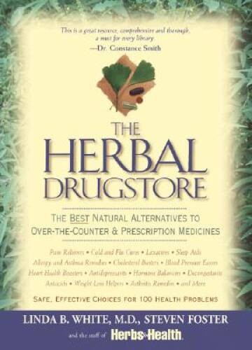 The Herbal Drugstore: The Best Natural Alternatives to Over-the-Cou – ACCEPTABLE