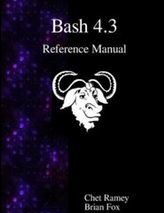 Bash 4.3 Reference Manual by Ramey, Chet, Brand New, Free shipping in the US