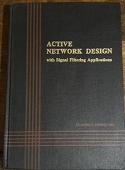 ACTIVE NETWORK DESIGN w/ Signal Filtering Applications By: Lindquist 1977 1st Ed