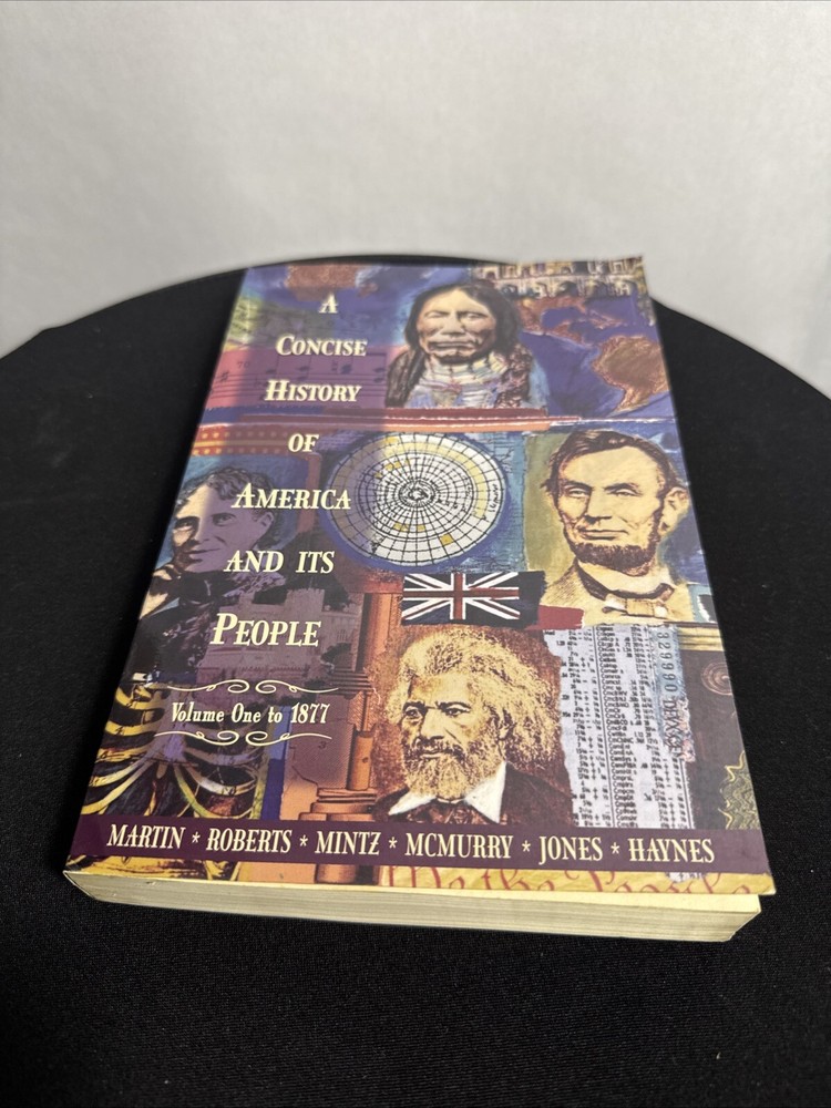 A Concise History Of America And It’s People Volume One To 1877 Paper Back