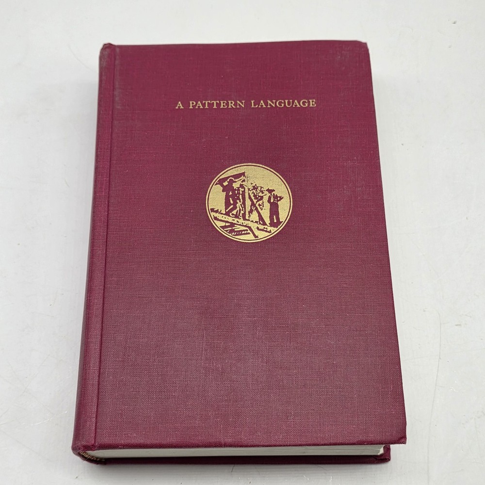 A PATTERN LANGUAGE : TOWNS, BUILDINGS, CONSTUCTION (1977, HC)- OXFORD UNIV PRESS
