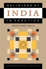 Religions of India in Practice – Paperback By Lopez Jr, Donald S – VERY GOOD