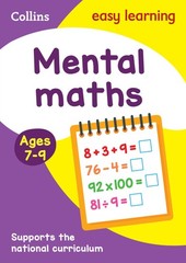 Collins Easy Learning Age 7-11 ― Mental Maths Ages 7-9: New Edition – pape…