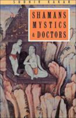 Shamans, Mystics and Doctors: A Psychological Inquiry into India and its…