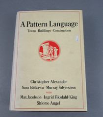 A Pattern Language – Christopher Alexander Towns, Buildings, Construction