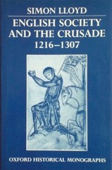 English Society and the Crusade, 1216-1307 (Oxford H… by Lloyd, Simon Hardback