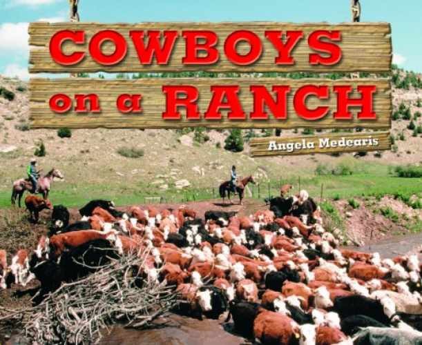 Cowboys on the Ranch (Rigby Literacy by Design – Paperback, by Rigby – Very Good
