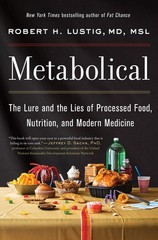 Metabolical: The Lure and the Lies of Processed Food, Nutrition and Modern M…
