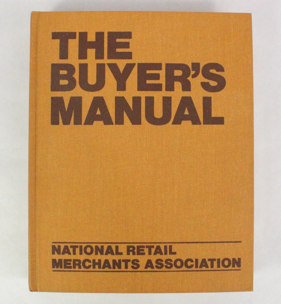 The Buyer’s Manual: 1979 National Retail Merchants Association First Printing