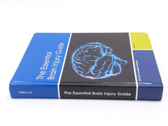 The Essential Brain Injury Guide, Edition 6.0 – Hardcover