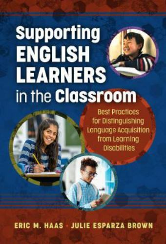 Supporting English Learners in the Classroom: Best Practices for Distinguishing